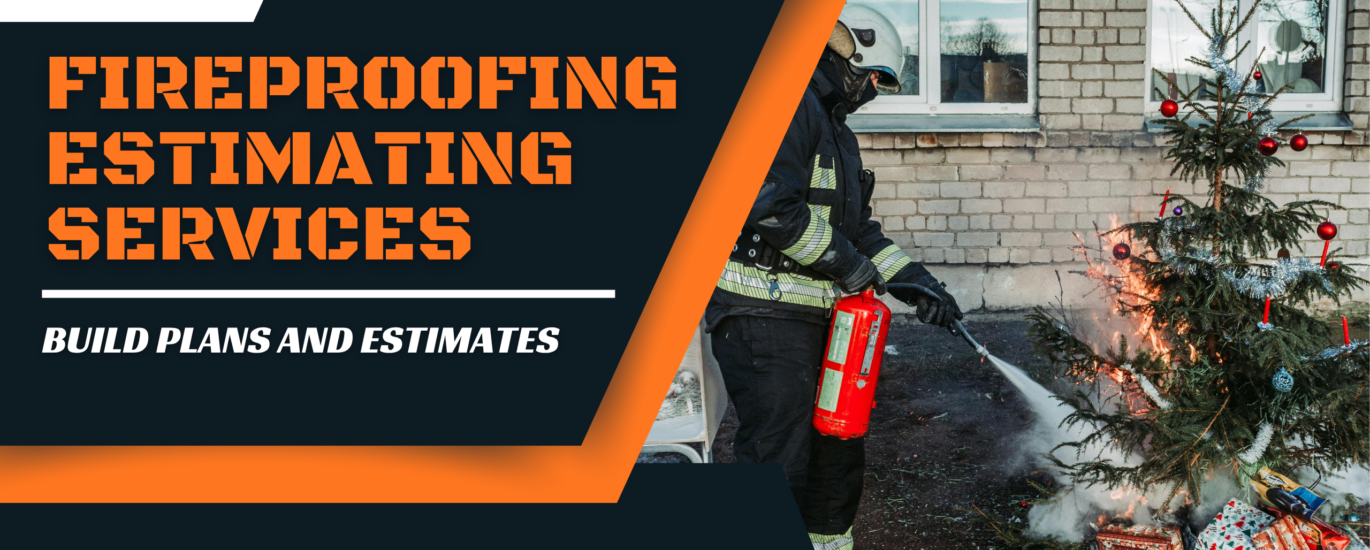 Fireproofing Estimating Services