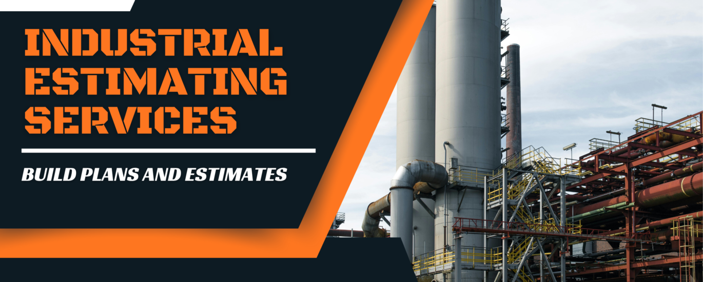 Industrial Estimating Services