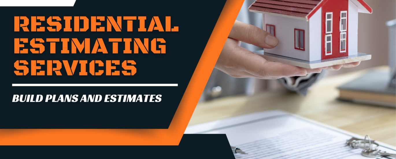Residential Estimating Services