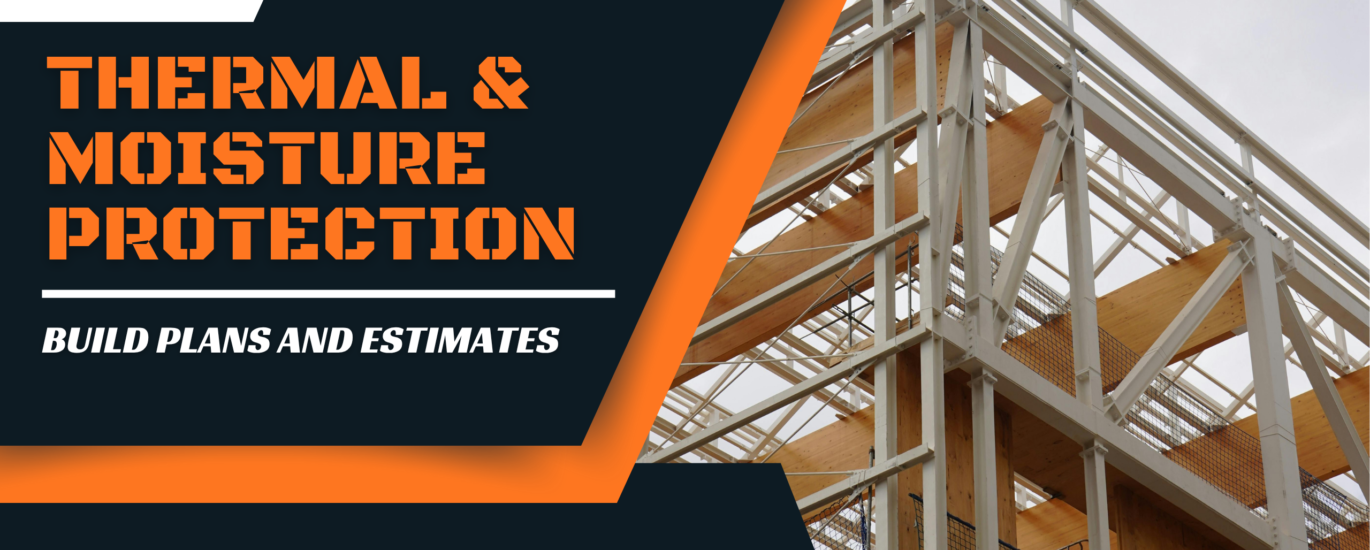 Thermal and Moisture Protection Estimating Services